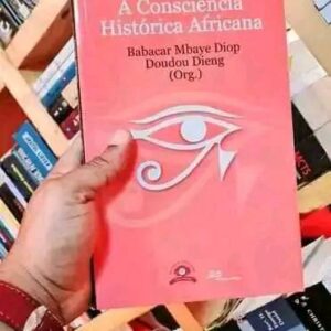 A Consciência Histórica Africana